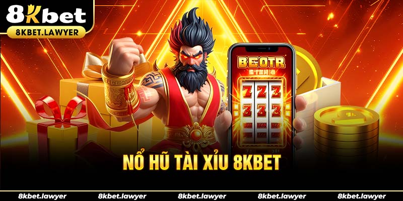 Nổ hũ tài xỉu 8KBET