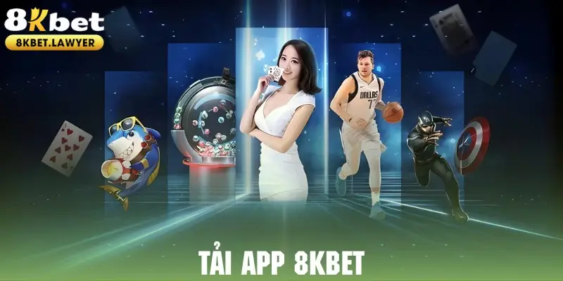 Tải App 8KBET - Hướng Dẫn Cài Đặt Khám Phá Các Tính Năng Mới